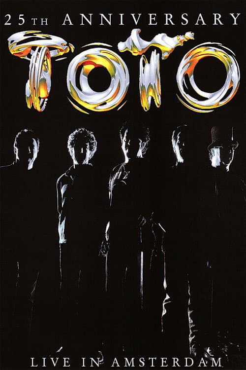 Affiche du film Toto: 25th Anniversary - Live in Amsterdam (2003)
