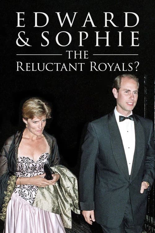ملصق فيلم Edward & Sophie: The Reluctant Royals? (2020)