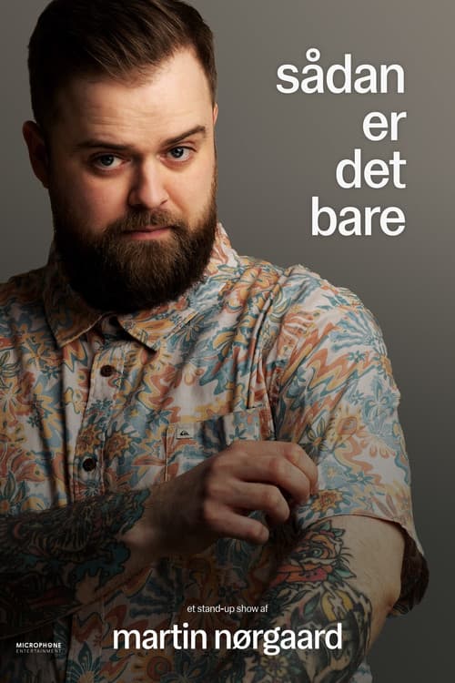 Martin Nørgaard: Sådan er det bare (2024) movie poster