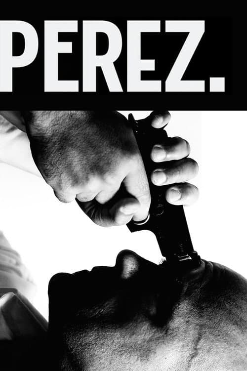 Perez. (2014) movie poster