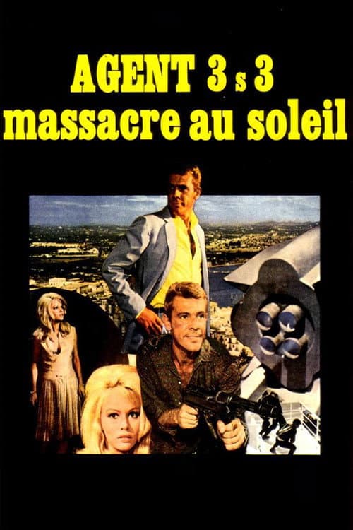 Agente 3S3, massacro al sole (1966) movie poster