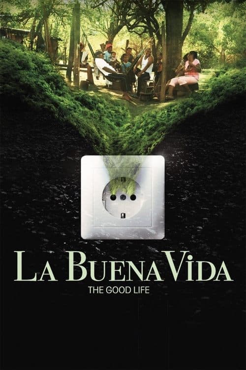La Buena Vida - Das gute Leben (2015) movie poster