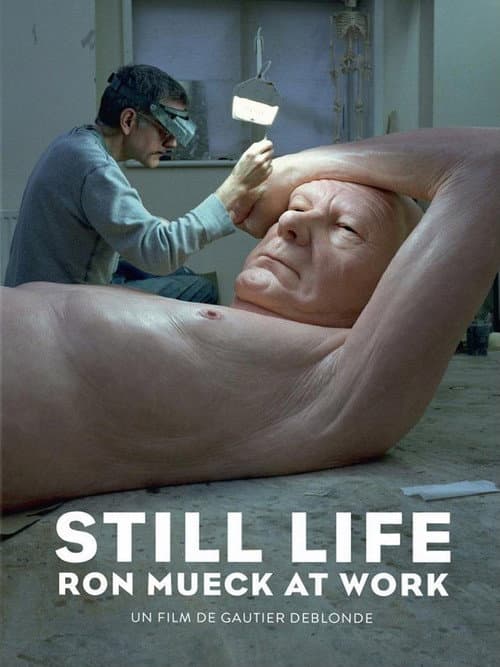 Affiche du film Still Life: Ron Mueck at Work (2013)