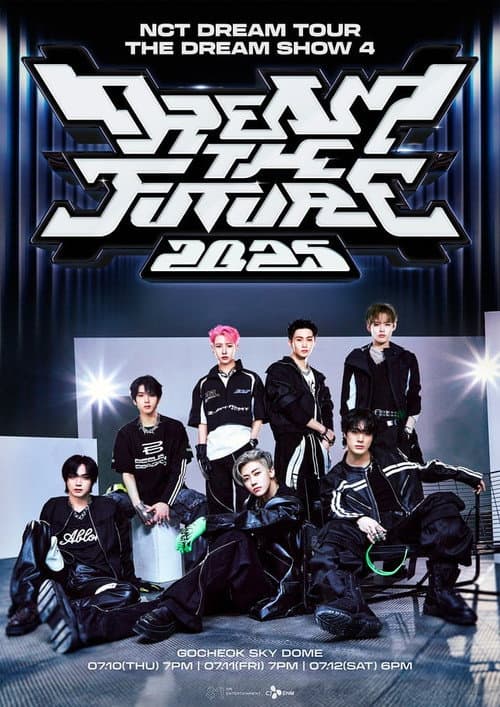ملصق فيلم 2025 NCT DREAM Tour 'The Dream Show 4 : Dream the Future' (2025)