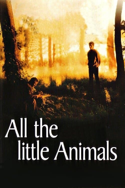 Affiche du film All the Little Animals (1999)