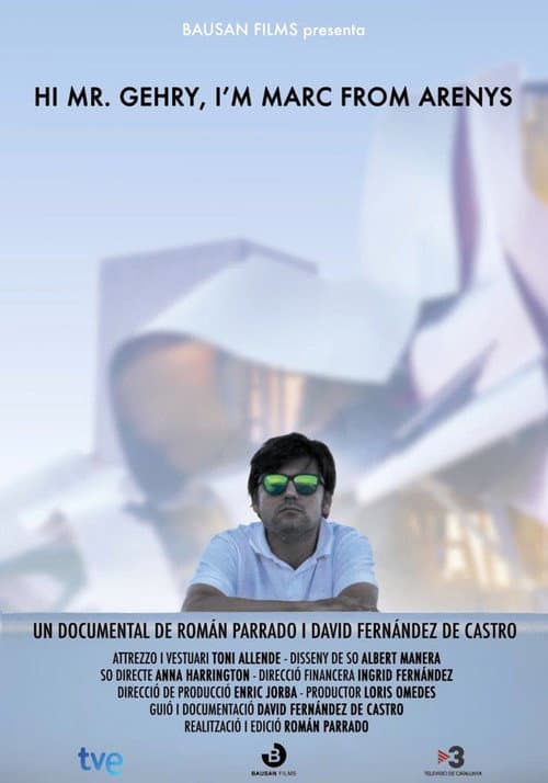 ملصق فيلم Hi, Mr. Gehry, I'm Marc From Arenys (2015)