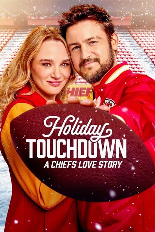 Holiday Touchdown: A Chiefs Love Story (2024) movie poster
