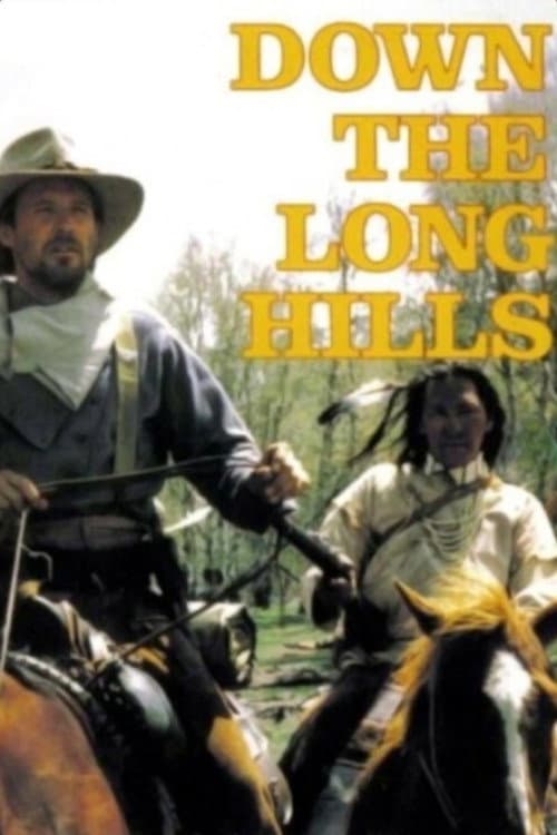 Louis L'Amour's Down the Long Hills (1986) movie poster