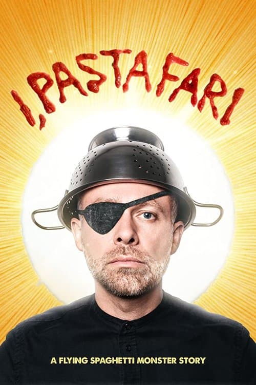 Affiche du film I, Pastafari: A Flying Spaghetti Monster Story (2019)