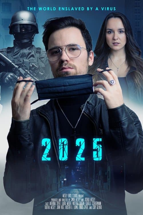 Affiche du film 2025: The World Enslaved by a Virus (2021)