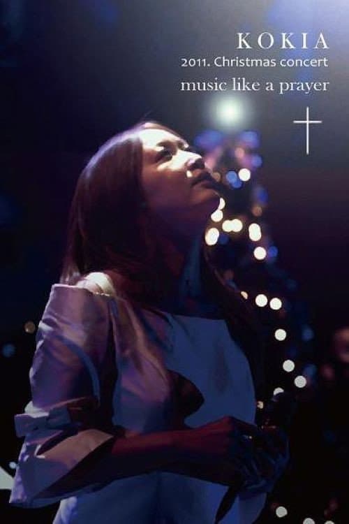 KOKIA 2011 Christmas concert "music like a prayer" (2012) movie poster