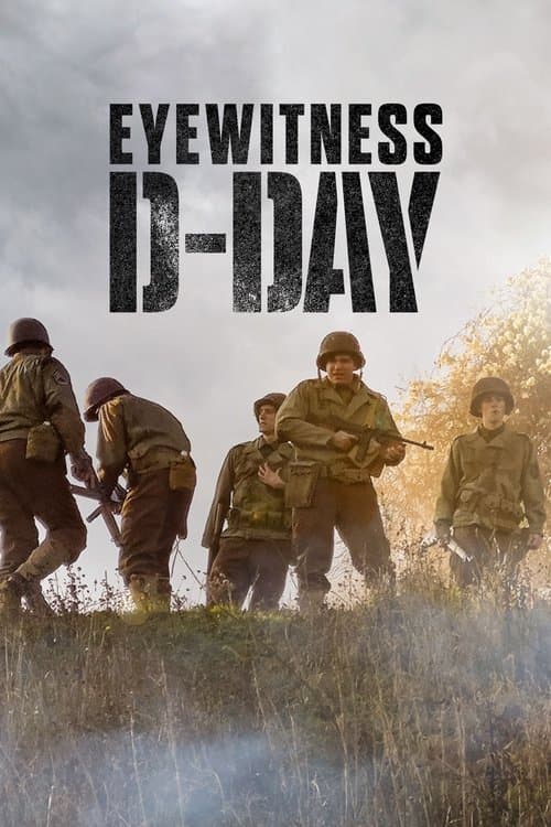 ملصق فيلم Eyewitness: D-Day (2019)