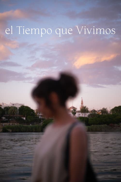 ملصق فيلم El Tiempo que Vivimos