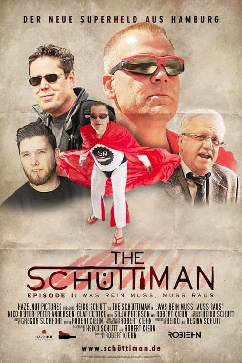 Affiche du film The Schüttiman – Episode I: Was rein muss, muss raus (2015)