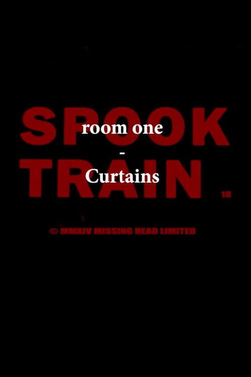 Spook Train: Room One – Curtains (2023) movie poster