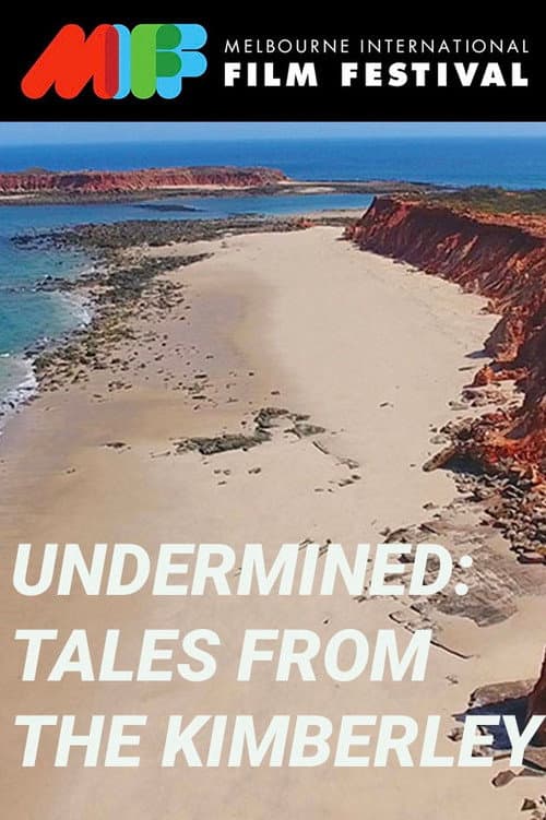 Undermined: Tales from the Kimberley (2018) movie poster