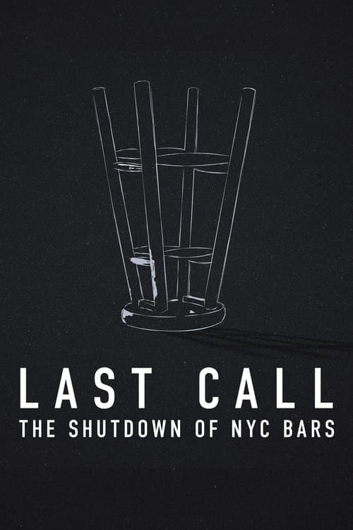 Last Call: The Shutdown of NYC Bars (2021) movie poster