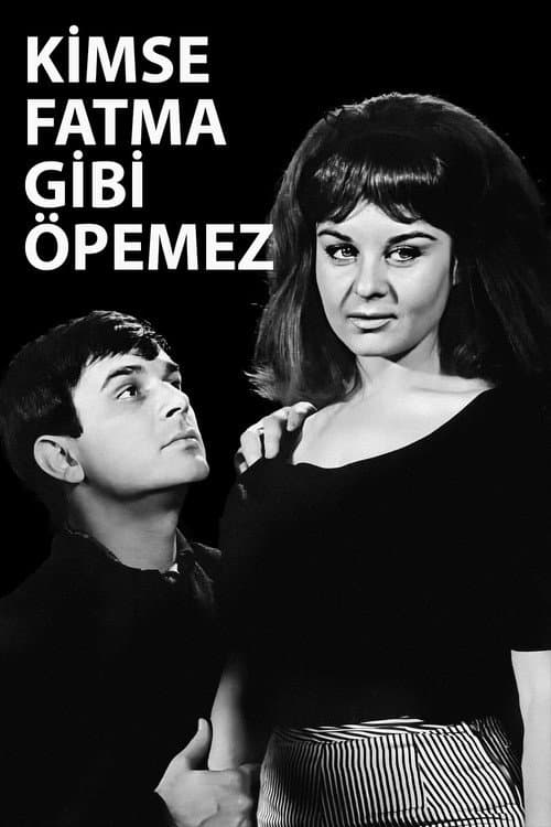 Affiche du film Kimse Fatma Gibi Öpemez (1964)