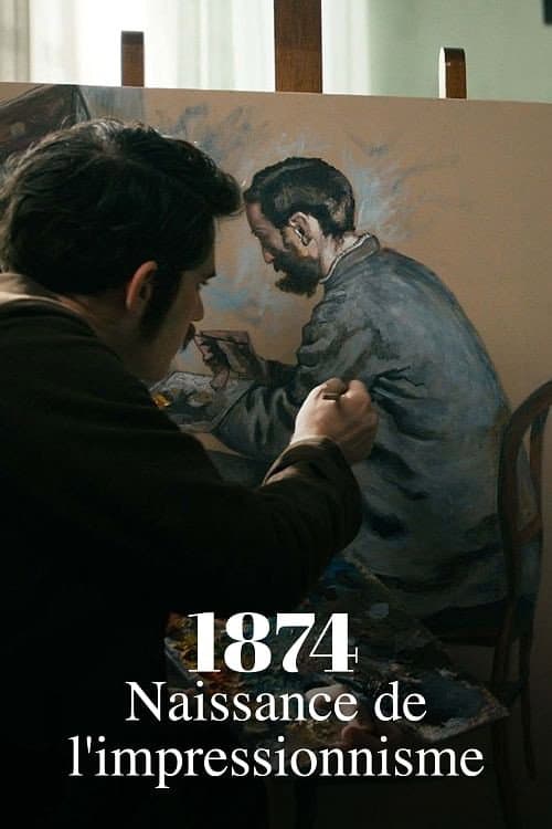 Affiche du film 1874, la naissance de l'impressionnisme (2024)