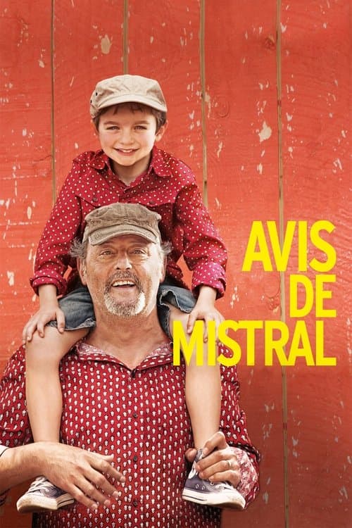 Affiche du film Avis de mistral (2014)