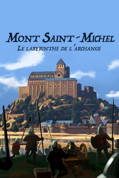 ملصق فيلم Mont Saint-Michel : le labyrinthe de l’archange (2017)