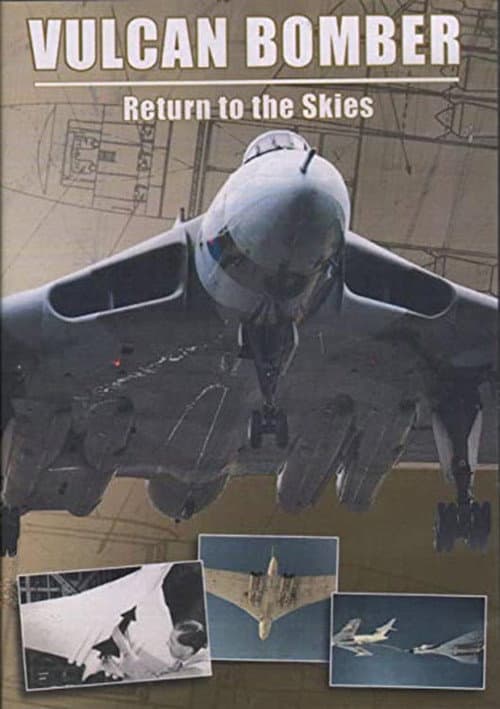 Vulcan Bomber: Return to the Skies (2007) movie poster