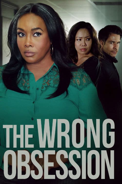 ملصق فيلم The Wrong Obsession (2025)