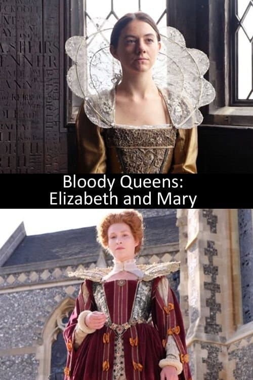 ملصق فيلم Bloody Queens: Elizabeth and Mary (2016)
