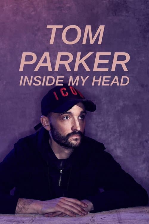 Affiche du film Tom Parker: Inside My Head (2021)