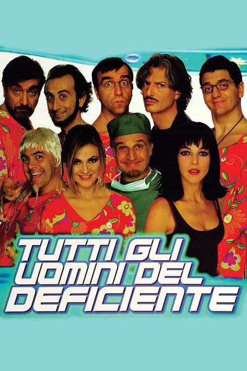 Affiche du film Tutti gli uomini del deficiente (1999)