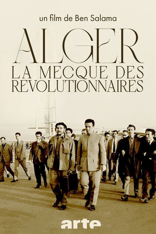 Alger, la Mecque des Révolutionnaires (1962-1974) (2016) movie poster