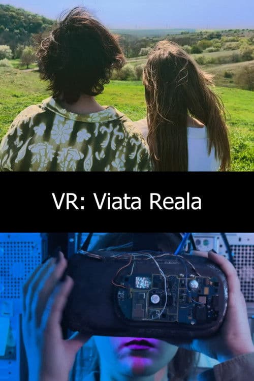 ملصق فيلم VR: Viata reala (2025)