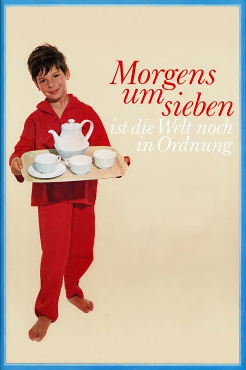 ملصق فيلم Morgens um sieben ist die Welt noch in Ordnung (1968)