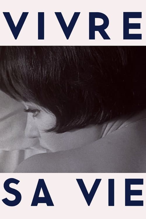 Vivre sa vie: film en douze tableaux (1962) movie poster