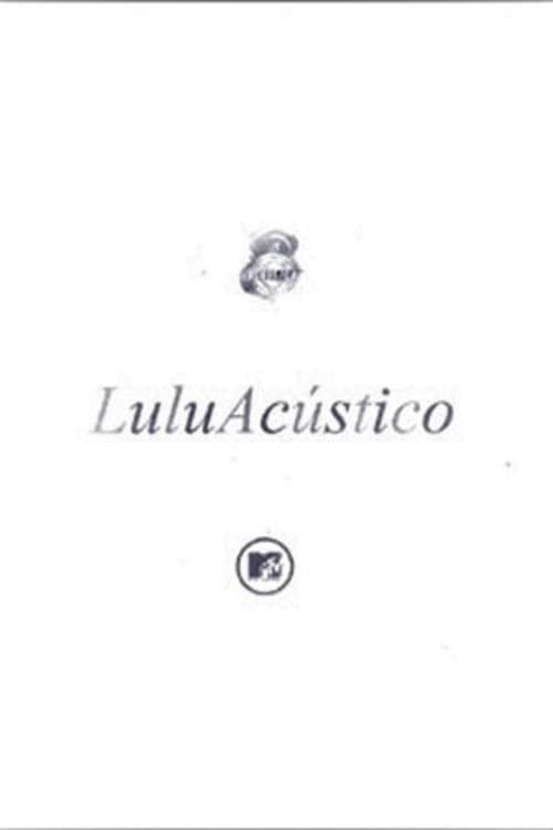 Acústico MTV: Lulu Santos (2000) movie poster