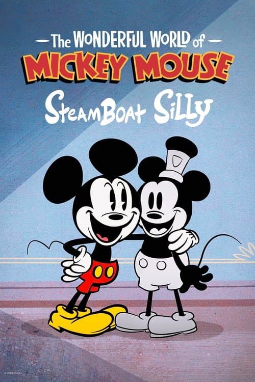ملصق فيلم The Wonderful World of Mickey Mouse: Steamboat Silly (2023)