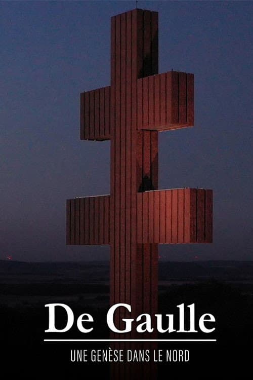 Affiche du film De Gaulle, une genèse dans le Nord (2020)