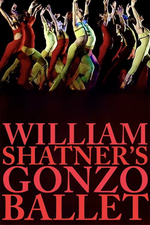 ملصق فيلم William Shatner's Gonzo Ballet (2009)