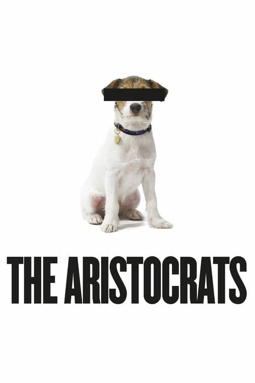 ملصق فيلم The Aristocrats (2005)