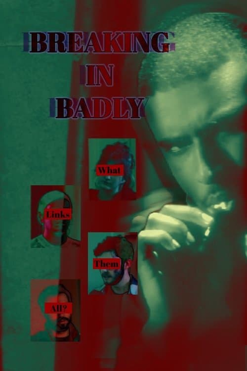 Affiche du film Breaking in Badly (2024)