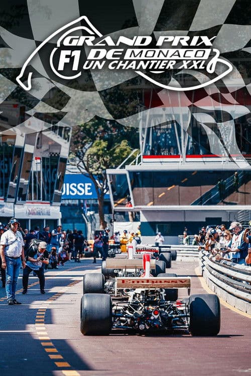 Affiche du film Grand Prix F1 de Monaco : Un chantier XXL (2024)