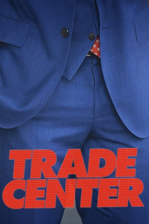 ملصق فيلم Trade Center (2021)