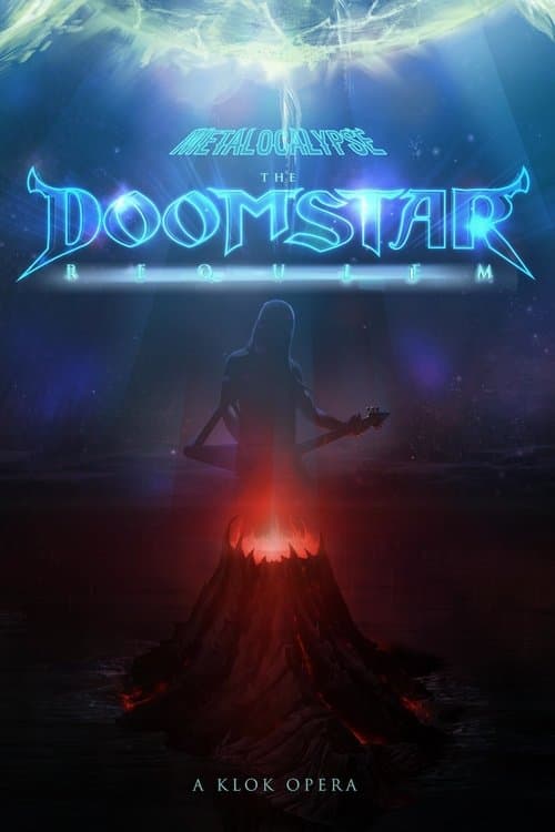 Affiche du film Metalocalypse: The Doomstar Requiem - A Klok Opera (2013)