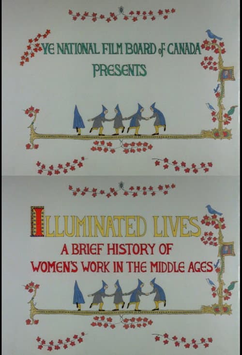 Affiche du film Illuminated Lives: A Brief History of Women's Work in the Middle Ages (1989)