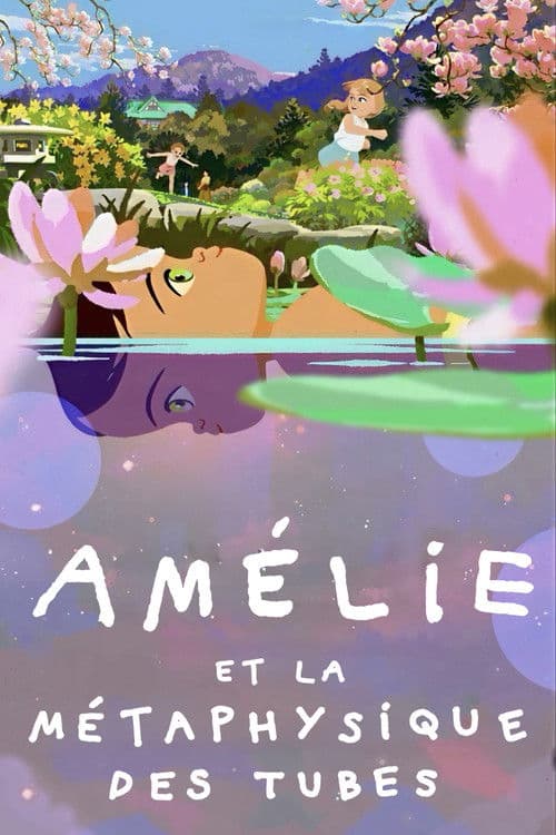 ملصق فيلم Amélie et la métaphysique des tubes (2025)