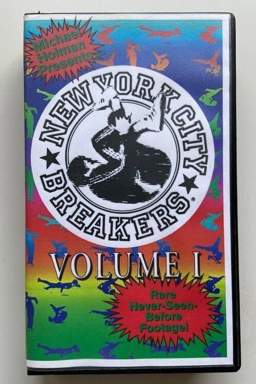 Michael Holman Presents The New York City Breakers Volume 1 (1997) movie poster