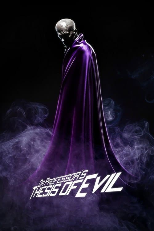 ملصق فيلم Dr. Professor's Thesis of Evil (2011)