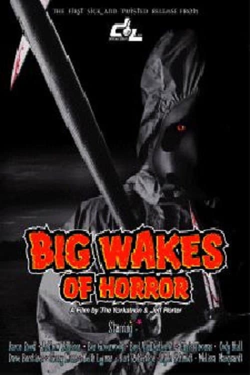 Big Wakes of Horror (2004) movie poster