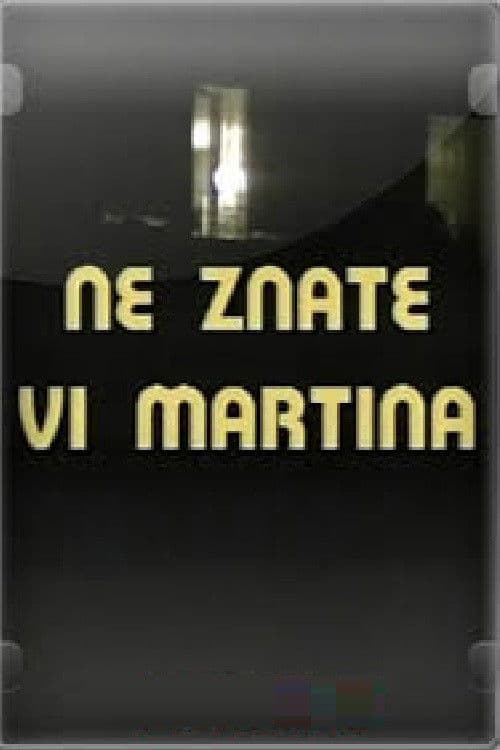 Affiche du film Ne znate vi Martina (1987)