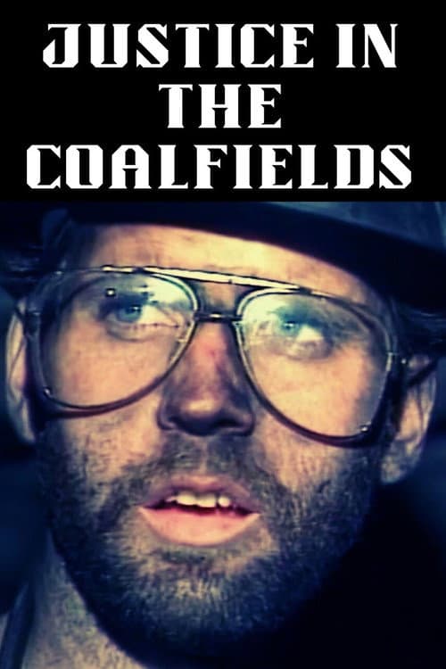 Justice in the Coalfields (1995) movie poster